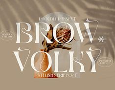 the words brown volly are placed in front of an image of a palm tree