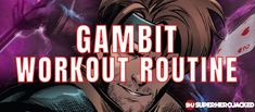 the title for gambit workout routine