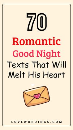 an envelope with the words romantic good night texts that will melt his heart on it