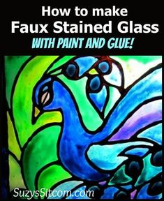 a stained glass window with the words how to make faux stained glass with paint and glue