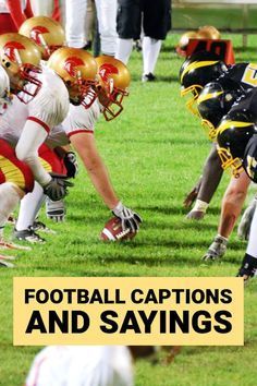 football captions and sayings on the cover of a book with an image of a line of football players