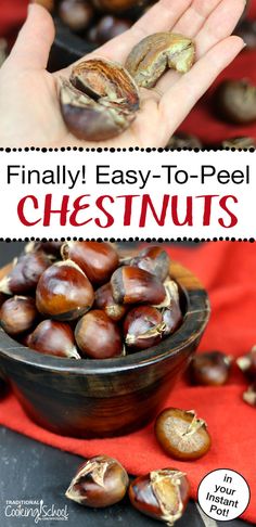 an image of chestnuts in a bowl with text overlay that reads finally easy to peel chestnut nuts