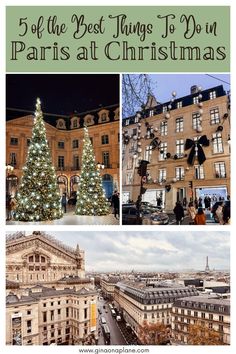 the best things to do in paris at christmas time, including trees and buildings with lights