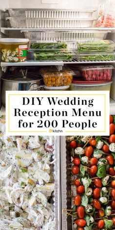 a refrigerator filled with lots of food and the words diy wedding reception menu for 200 people