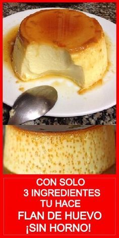 a poster with three different types of cheesecakes on it and the words 3 ingredientes tu hace flan de huevo sin horono