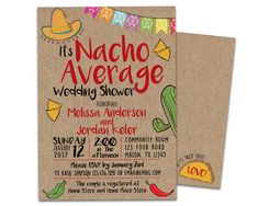 this is an image of a mexican themed wedding shower or bridal party card with the words it's nacho average