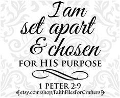 she is set apart and chosen for his purpose, peter 2 9 svg file