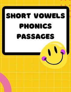 the words short voiels phonics passages are written in black on a yellow background