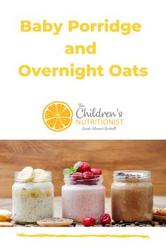 baby porridge and overnight oats recipe in jars