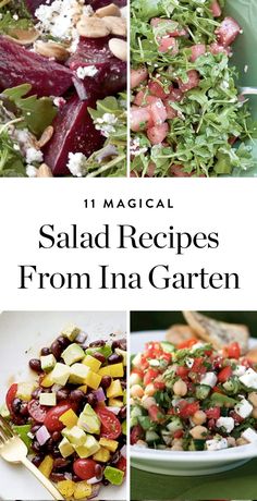 salads from ina garden with text overlay that reads 11 magic salad recipes from ina garden