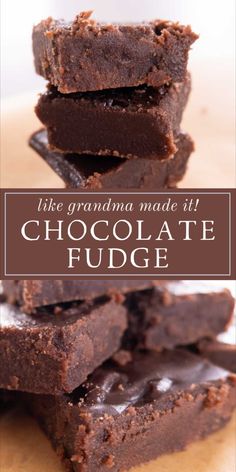 chocolate fudge brownies stacked on top of each other with the words like grandma made it chocolate fudge