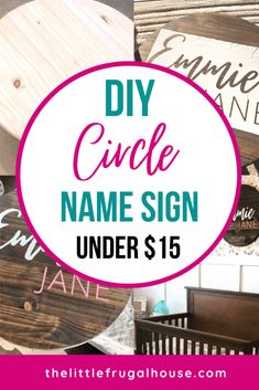 the little frugahouse diy circle name sign under $ 15 with text overlay