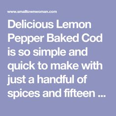 delicious lemon pepper baked god is so simple and quick to make with just a handful of spices and fifteen