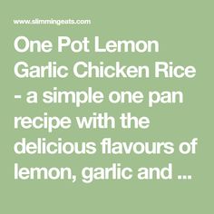 one pot lemon garlic chicken rice - a simple one pan recipe with the delicious flavors of lemon, garlic and garlic