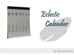 a calendar with the words eclectic calendar written below it