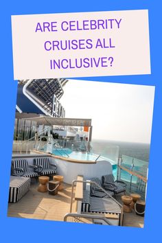 a cruise ship with the words are celebrity cruises all inclusive?