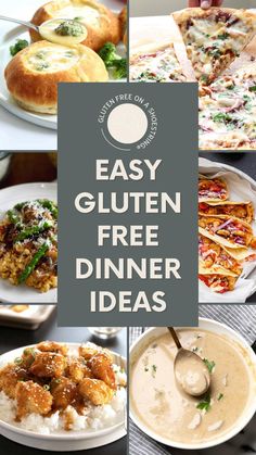 a collage of different dishes with the words easy gluten free dinner ideas