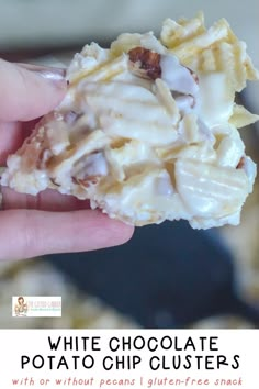 white chocolate potato chip clusters with or without pecans i glufffrie snack