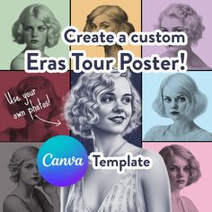 an image of a woman's face with the words create a custom eras tour poster