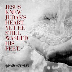 two hands reaching for something with the words jesus knew, hear, hear, yeet he still washed his feet