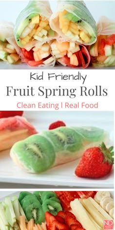 kids friendly fruit spring rolls clean eating real food for breakfast or snacking on the go