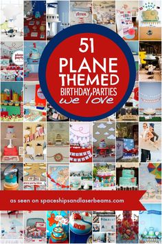 a collage of pictures with the words 51 plane themed birthday parties