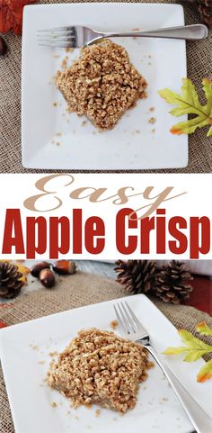 an apple crisp on a white plate with fork and napkin next to it, in front of the words easy apple crisp