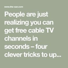 people are just realizing you can get free cable tv channels in seconds four clever tricks to up