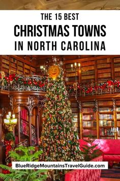 christmas trees in north carolina with text overlay that reads the best christmas towns in north carolina