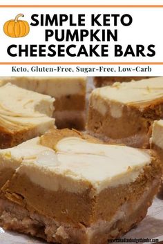 pumpkin cheesecake bars stacked on top of each other with text overlay that reads, simple keto pumpkin cheesecake bars