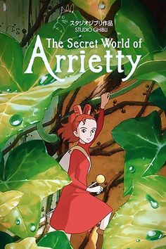 the secret world of arriety is shown in this poster from disney's animated movie