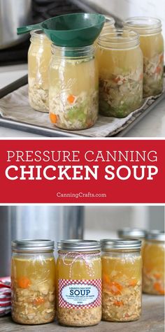 pressure canning chicken soup in mason jars with text overlay that reads pressure canning chicken soup