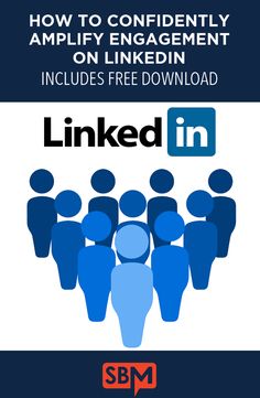 how to confidently amplify linkedin on linkedin - includes free download link