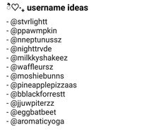 the words are written in black and white on a sheet of paper that says username ideas