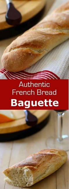 an authentic french bread baguette on a cutting board with the title above it