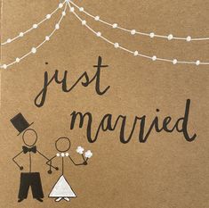 a brown card with the words just married on it