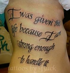 a woman's stomach with the words i was given this life because i am strong enough to handle it