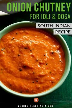 South Indian Chutney Recipes, Dosa Chutney, Rava Idli, Indian Chutney Recipes, Indian Chutney, South Indian Snacks, Indian Breads, Onion Chutney, Veg Dishes