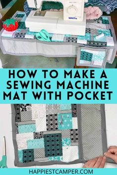 a sewing machine with the words how to make a sewing machine mat with pocket on it