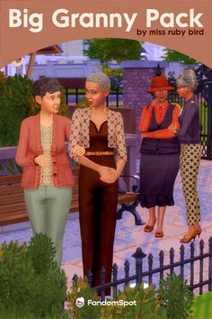 three women standing next to each other in front of a fence and bench with the caption, big granny pack by miss ruby bird