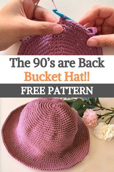 the 90's are back bucket hat free crochet pattern with video instructions