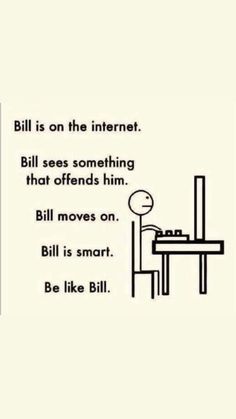 a black and white poster with the words bill is on the internet