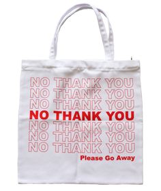 no thank you tote bag Storing Plastic Bags, Hipster Aesthetic, Thank You Bags, Cinch Bag, Hearts Desire, Anti Social, Plastic Bags, Black Tote Bag, White Bag