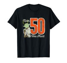 PRICES MAY VARY. Official Star Wars Merchandise Star Wars Shirt for Men, Women, Boys, and Girls Lightweight, Classic fit, Double-needle sleeve and bottom hem Man 50th Birthday, Star Wars Tee Shirts, 50th Birthday Quotes, Star Wars Tee, Star Wars Shirt, Celebrate Good Times, Star Wars Tees, Star Wars Merchandise, Star Wars Yoda