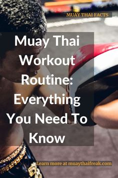 a man holding a drum with the words muay thai workout routine everything you need to know