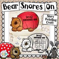 the bear snobs on story retelling craft is displayed in front of a photo