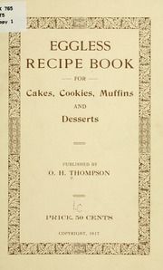 an eggless recipe book for cakes, cookies, muffins and desserts