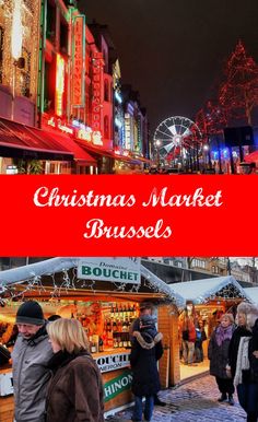 the christmas market brussels with text overlay that says christmas market brussels in red and white