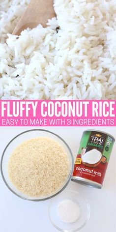 the ingredients for fluffy coconut rice are in bowls