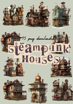 the steampunk houses are all different styles and sizes